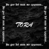 Tora - На дне всё так же грустно... - Single